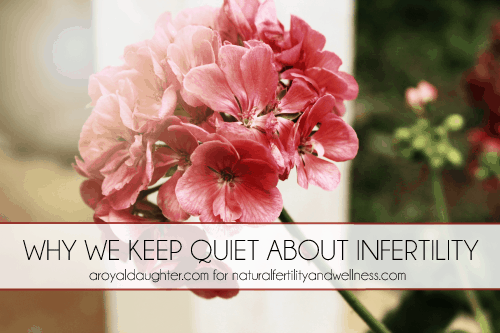 why we keep quiet about infertility