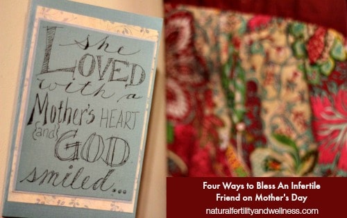 send a card to infertile friend on Mother's Day